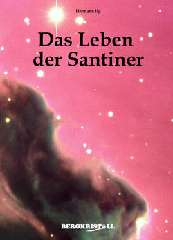 DAS LEBEN DER SANTINER