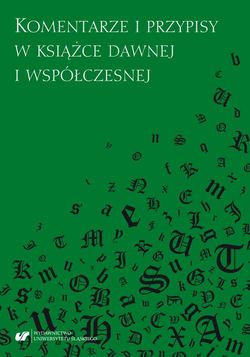 Komentarze i przypisy w książce dawnej i współczesnej