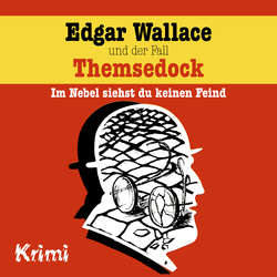 Edgar Wallace, Nr. 2: Edgar Wallace und der Fall Themsedock