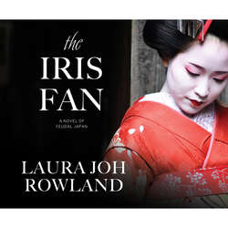 The Iris Fan - A Novel of Feudal Japan - A Sano Ichiro Mystery 18 (Unabridged)
