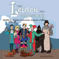 Das Leiden vom Schlossberg, Staffel 2: Kerker, Krönchen, Kalauer (1995), Folge 031-060