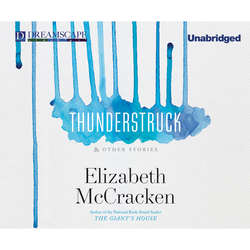 Thunderstruck - & Other Stories (Unabridged)