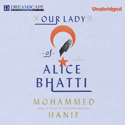 Our Lady of Alice Bhatti (Unabridged)