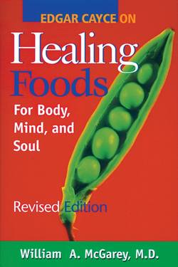 Edgar Cayce on Healing Foods