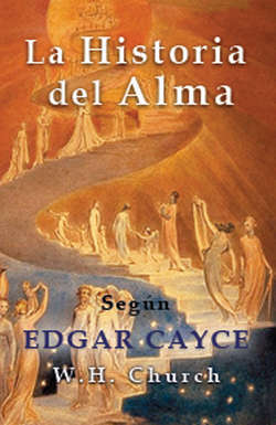 Edgar Cayce la Historia del Alma