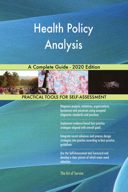 Health Policy Analysis A Complete Guide - 2020 Edition