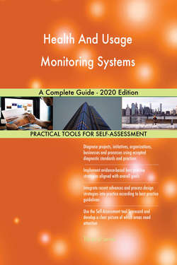 Health And Usage Monitoring Systems A Complete Guide - 2020 Edition