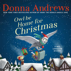 Owl Be Home For Christmas - A Meg Langslow Mystery, Book 6 (Unabridged)