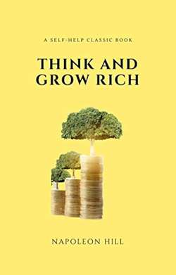 Think and Grow Rich Deluxe Edition: The Complete Classic Text (Think and Grow Rich Series)