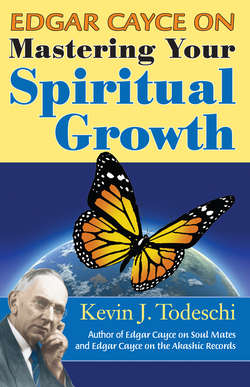 Edgar Cayce on Mastering Your Spiritual Growth