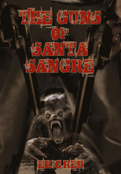 The Guns of Santa Sangre