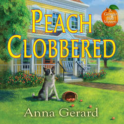 Peach Clobbered - A Georgia B&B Mystery, Book 1 (Unabridged)