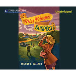 Miss Dimple Suspects - Miss Dimple Kilpatrick, Book 3 (Unabridged)