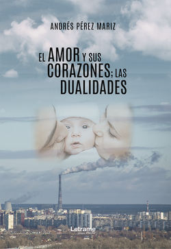 El amor y sus corazones; las dualidades