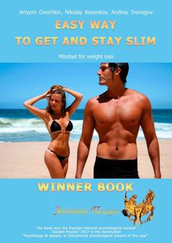 Easy Way to Get And Stay Slim. Mindset For Weight Loss