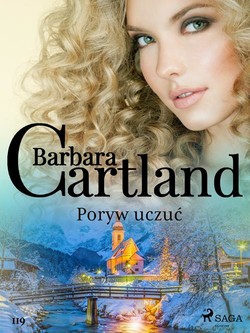 Poryw uczuć - Ponadczasowe historie miłosne Barbary Cartland