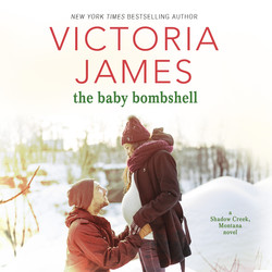 The Baby Bombshell - Shadow Creek, Montana, Book 2 (Unabridged)