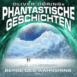 Phantastische Geschichten, Berge des Wahnsinns, Teil 1