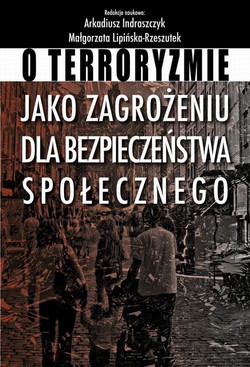 O terroryzmie jako zagrożeniu dla bezpieczeństwa społecznego