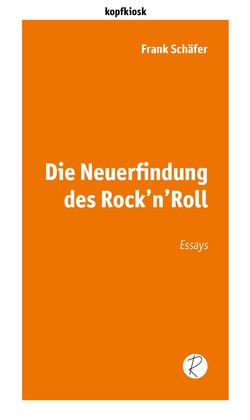 Die Neuerfindung des Rock'n'Roll