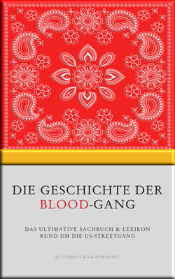 Die Geschichte der Blood-Gang