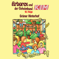 Arborex und der Geheimbund KIM, Folge 18: Aktion "Grüner Hinterhof"
