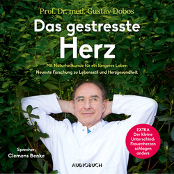 Das gestresste Herz (Gekürzt)