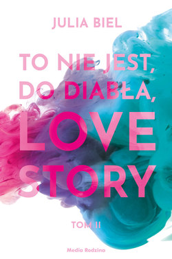 To nie jest, do diabła, love story!