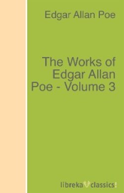 The Works of Edgar Allan Poe - Volume 3