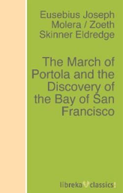 The March of Portola and the Discovery of the Bay of San Francisco