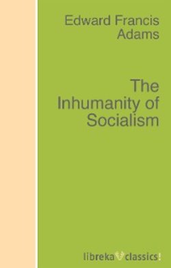 The Inhumanity of Socialism