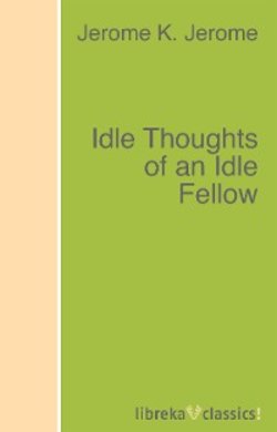 Idle Thoughts of an Idle Fellow