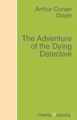 The Adventure of the Dying Detective