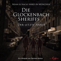 Die Glockenbach Sheriffs, Der letzte Anruf