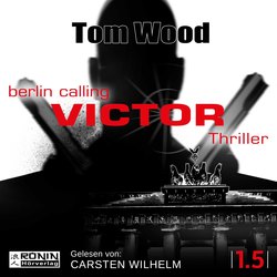 Victor: Berlin Calling - Tesseract 1.5 (Ungekürzt)