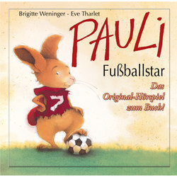 Pauli Fußballstar - Das Original-Hörspiel zum Buch