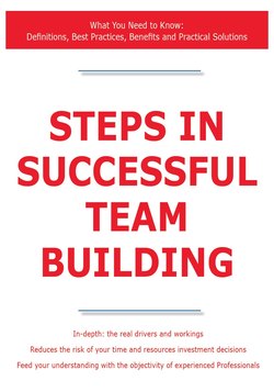 Steps in Successful Team Building - What You Need to Know: Definitions, Best Practices, Benefits and Practical Solutions