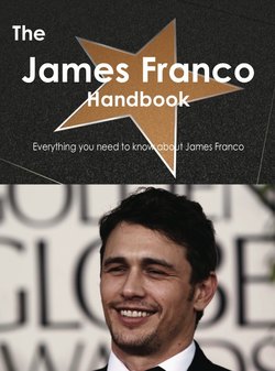 The James Franco Handbook - Everything you need to know about James Franco