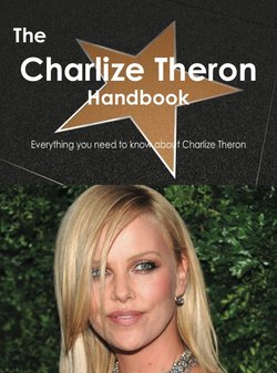 The Charlize Theron Handbook - Everything you need to know about Charlize Theron