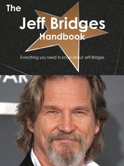 The Jeff Bridges Handbook - Everything you need to know about Jeff Bridges