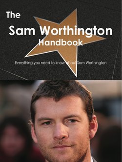 The Sam Worthington Handbook - Everything you need to know about Sam Worthington