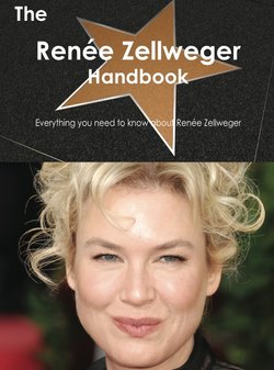 The Renée Zellweger Handbook - Everything you need to know about Renée Zellweger