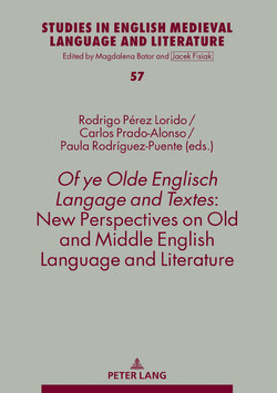 Of ye Olde Englisch Langage and Textes: New Perspectives on Old and Middle English Language and Literature