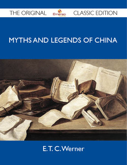 Myths and Legends of China - The Original Classic Edition