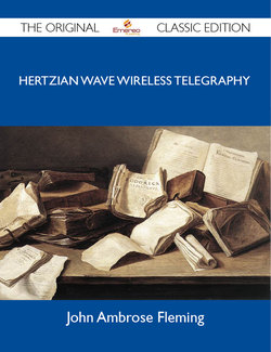 Hertzian Wave Wireless Telegraphy - The Original Classic Edition