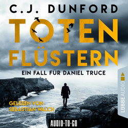 Totenflüstern - Ein Fall für Daniel Truce (Ungekürzt)