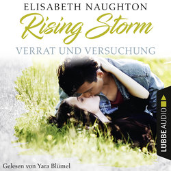 Verrat und Versuchung - Rising-Storm-Reihe 3 (Ungekürzt)