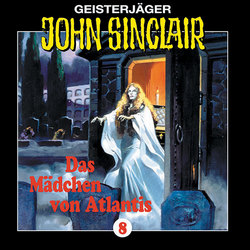 John Sinclair, Folge 8: Das Mädchen Von Atlantis (1/1)