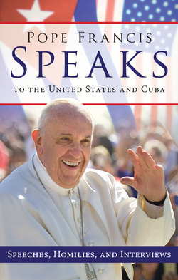 Pope Francis Speaks to the United States and Cuba