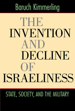 The Invention and Decline of Israeliness